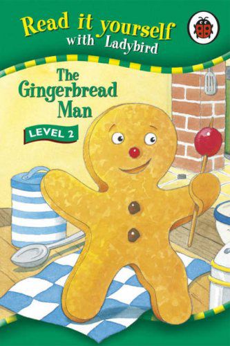 Read It Yourself With Ladybird Level 2- The Gingerbread Man 